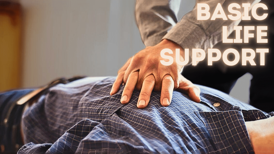 Basic Life Support with First Aid